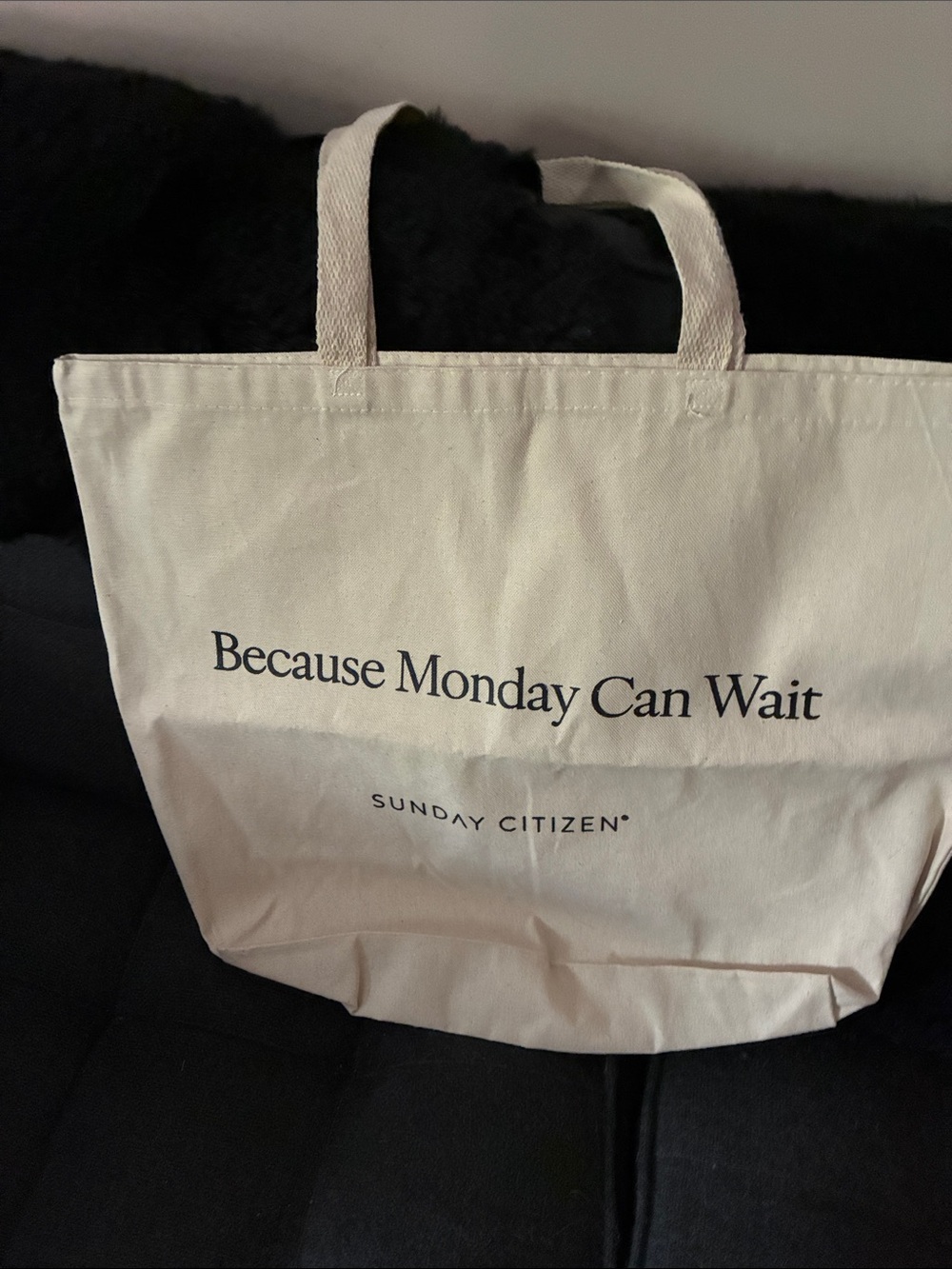 Sunday citizen tote “because Monday can wait”